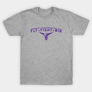 Fly Fight Win! - Det 585 T-Shirt